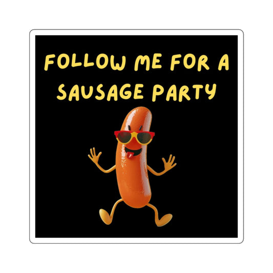 Funny Follow Me for a Sausage Party Sticker