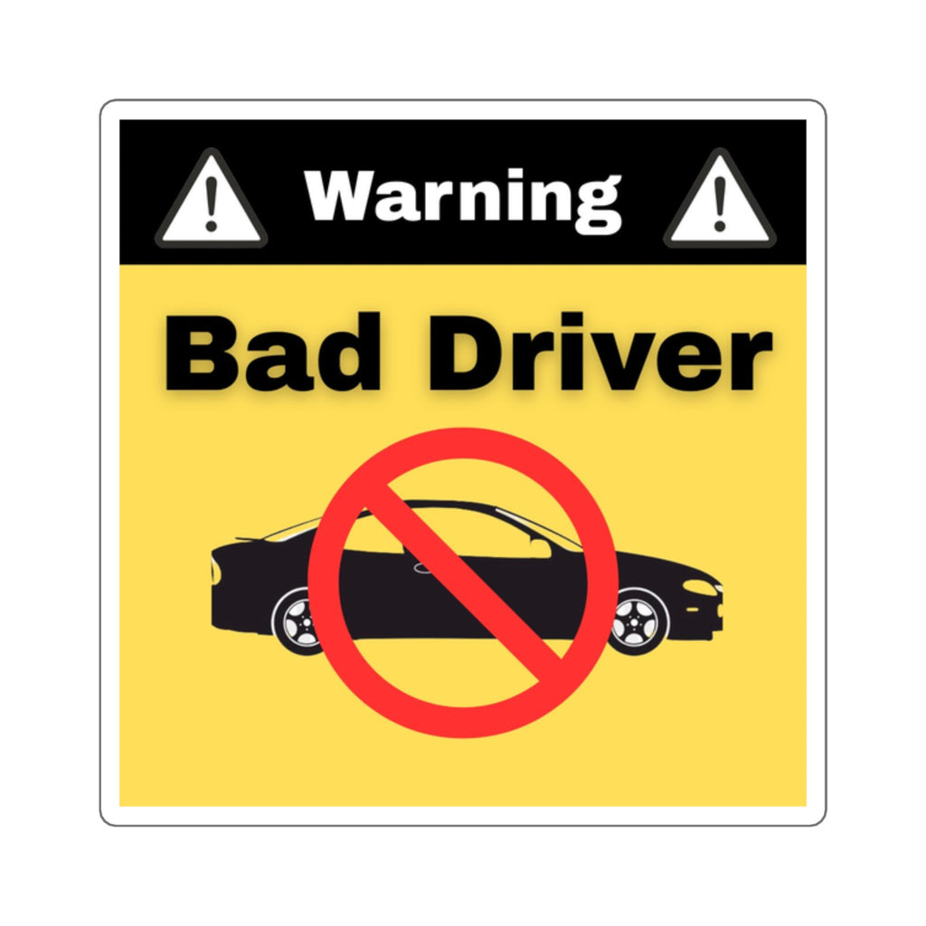 Square Stickers - Funny Bad Driver Prank Sticker